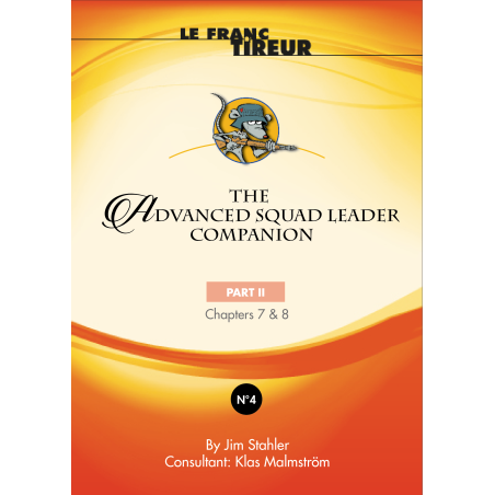 Advanced Squad Leader Companion 4 | Le Franc Tireur | Agorajeux