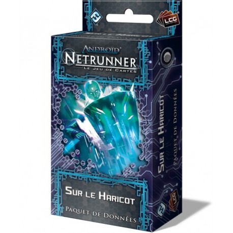 Android Netrunner -  Sur le Haricot