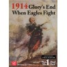 1914 Glory's End - When Eagles Fight