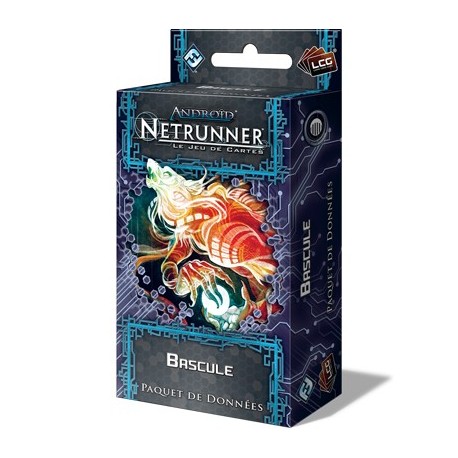 Android Netrunner -  Bascule