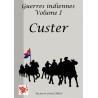 Les guerres indiennes volume I : Custer