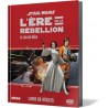 Acheter Star Wars : L’Ère de la Rébellion. Le Jeu de Rôle - Edge - Boutique Agorajeux