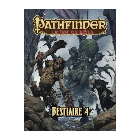 Pathfinder : Bestiaire 4