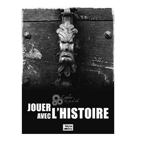 Jouer avec l'Histoire