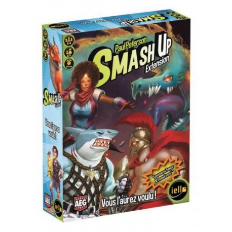 Smash Up : Vous l'aurez voulu !