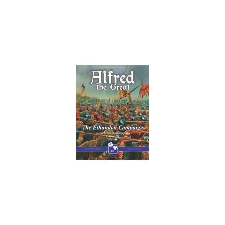 Alfred the Great: The Ethandun Campaign