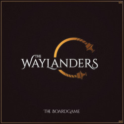 The Waylanders - The Boardgame