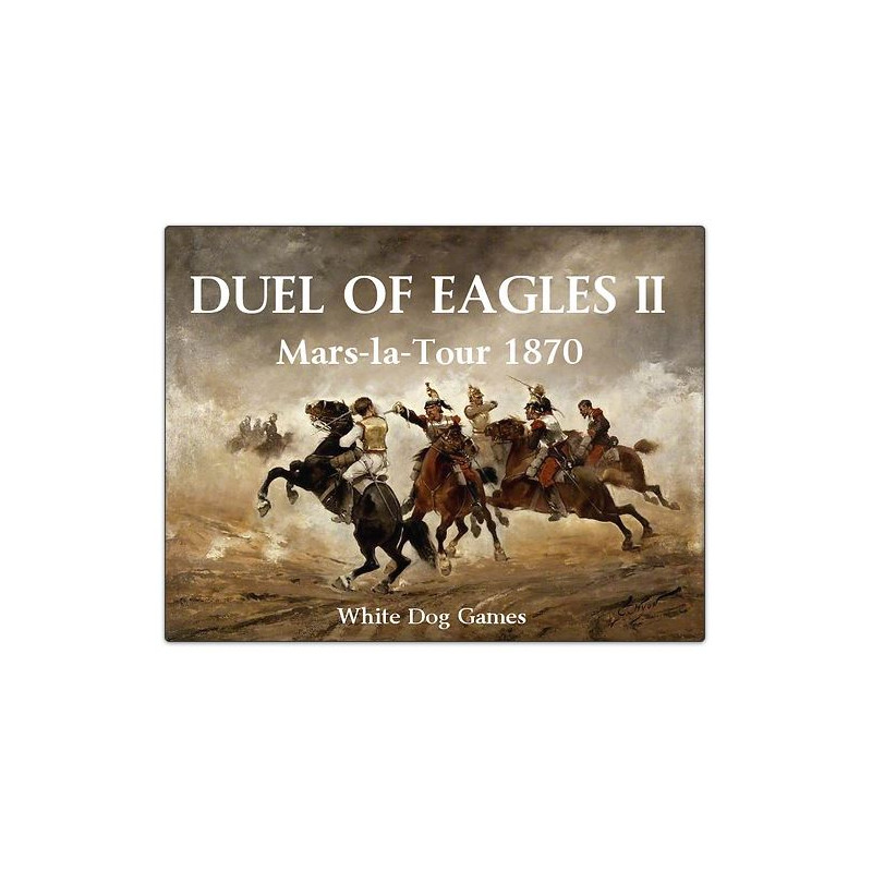 Duel of Eagles II - Mars-la-Tour 1870