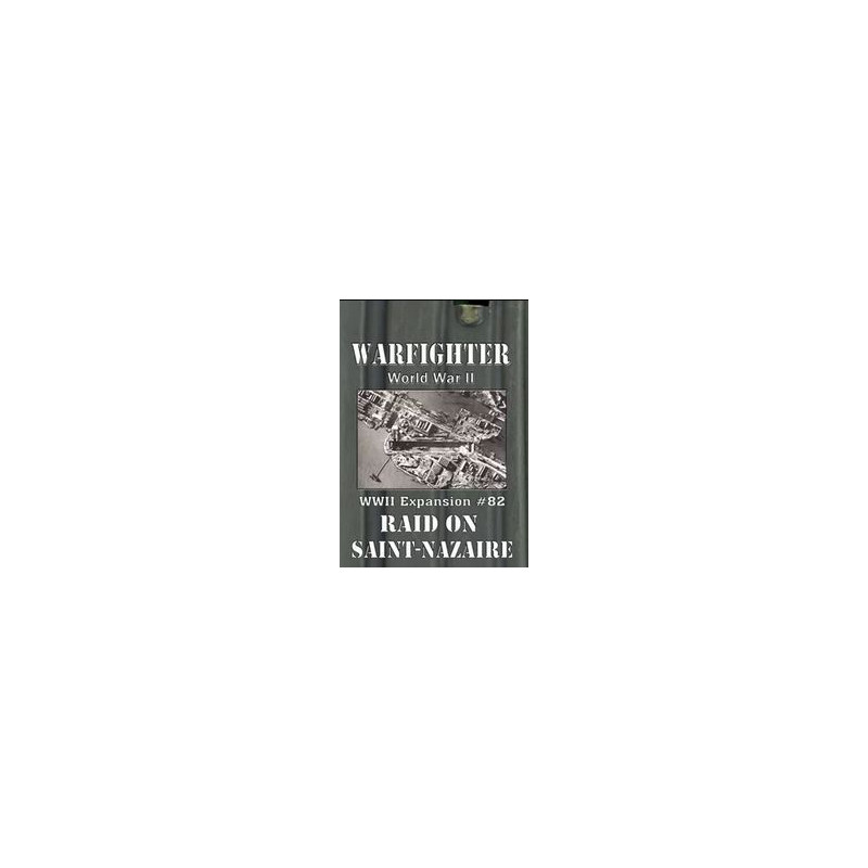 Warfighter WWII - exp82 - Raid on Saint-Nazaire