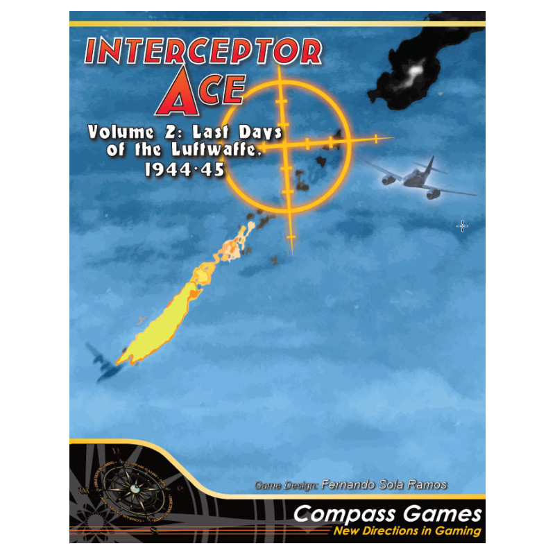 Interceptor Ace 2 Last Days of the Luftwaffe, 1944-1945