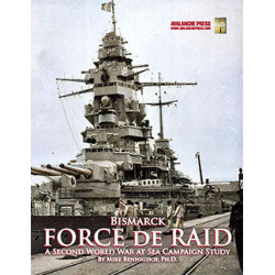 SWWAS Bismarck: Force de Raid