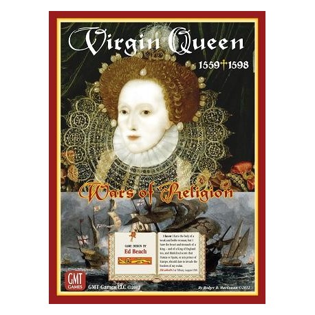 Virgin Queen : Wars of Religion 1559-1598