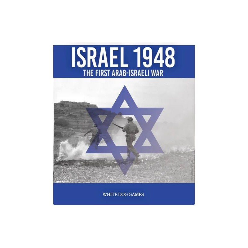 Israel 1948: The First Arab-Israeli War