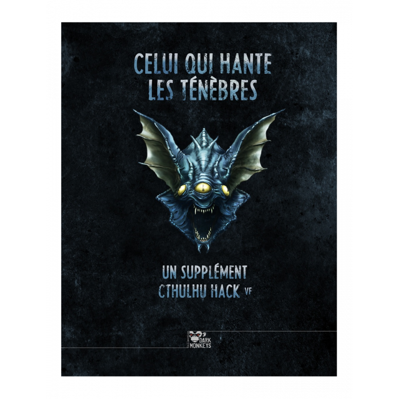 Cthulhu Hack : Celui qui hante les ténèbres (FR)