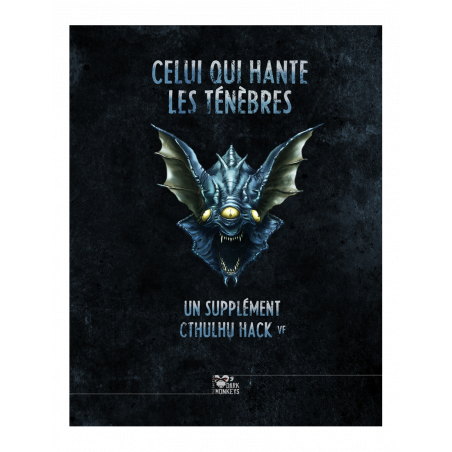 Cthulhu Hack : Celui qui hante les ténèbres