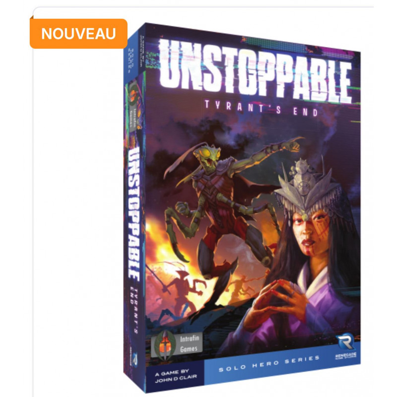 Unstoppable (FR) : La Fin du Tyran - extension (pre-order)