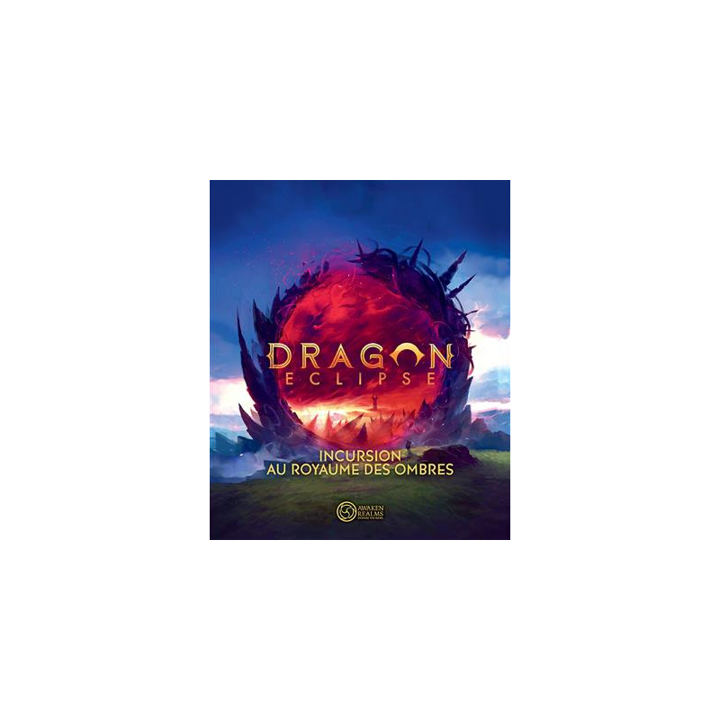 Dragon Eclipse : Foray into the Shadow Realm