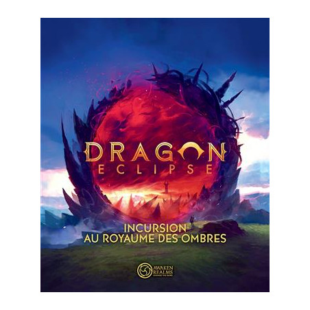Dragon Eclipse : Foray into the Shadow Realm