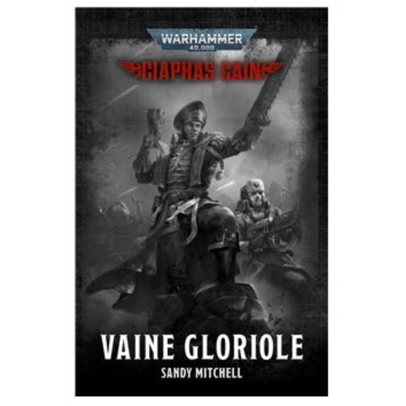 Roman Warhammer 40000 : Ciaphas Cain - Vainglorious (FR)