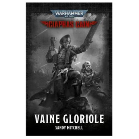 Roman Warhammer 40000 : Ciaphas Cain - Vainglorious (FR)