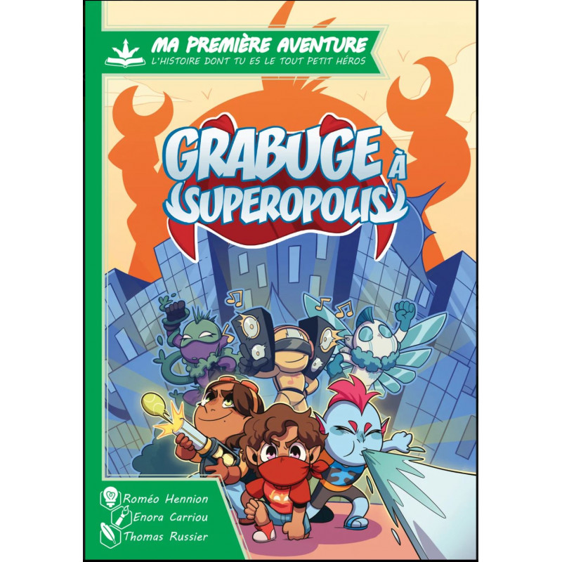 Ma première aventure : Grabuge à Superopolis